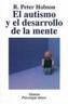 EL AUTISMO Y EL DESARROLLO DE LA MENTE | 9788420677125 | HOBSON, PETER | Galatea Llibres | Librería online de Reus, Tarragona | Comprar libros en catalán y castellano online
