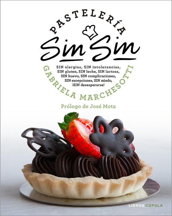 PASTELERÍA SIN SIN | 9788448025656 | MARCHESOTTI, GABRIELA | Galatea Llibres | Librería online de Reus, Tarragona | Comprar libros en catalán y castellano online