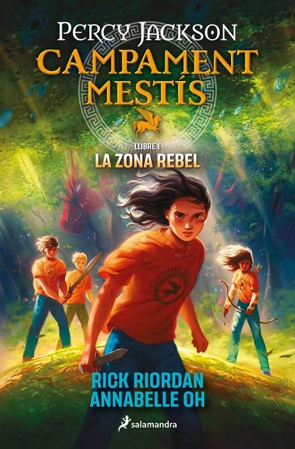 CAMPAMENT MESTÍS 1 - LA ZONA REBEL | 9788419868473 | RIORDAN, RICK/OH, ANNABELLE | Galatea Llibres | Llibreria online de Reus, Tarragona | Comprar llibres en català i castellà online