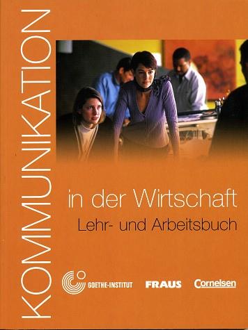 KOMMUNIKATION IN DER WIRTSCHAFT: LEHR- UND ARBEITSBUCH | 9783464212363 | LÉVY-HILLERICH, DOROTHEA/FEARNS, ANNALIESE | Galatea Llibres | Librería online de Reus, Tarragona | Comprar libros en catalán y castellano online