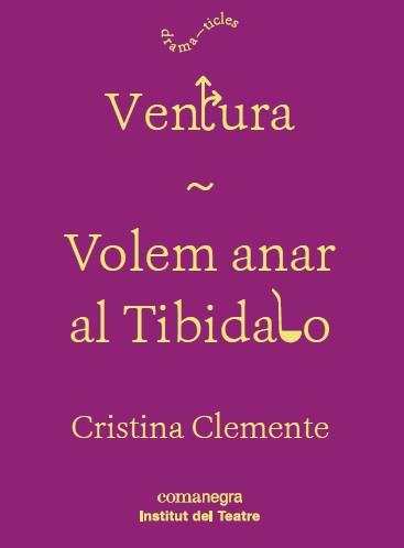 VENTURA / VOLEM ANAR AL TIBIDABO | 9788417188160 | CLEMENTE, CRISTINA | Galatea Llibres | Llibreria online de Reus, Tarragona | Comprar llibres en català i castellà online