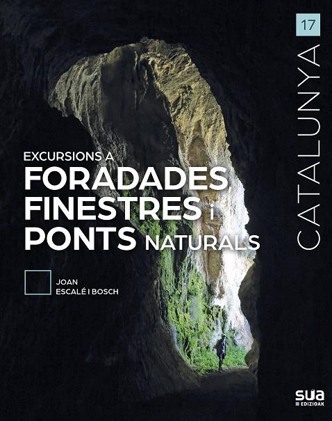 EXCURSIONS A FORADADES FINESTRES I PONTS | 9788482168029 | ESCALE, JOAN | Galatea Llibres | Librería online de Reus, Tarragona | Comprar libros en catalán y castellano online