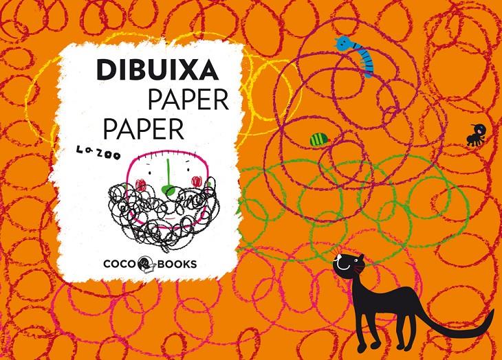 DIBUIXA PAPER PAPER | 9788493994402 | LA ZOO | Galatea Llibres | Librería online de Reus, Tarragona | Comprar libros en catalán y castellano online