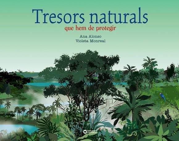TRESORS NATURALS | 9788448955366 | ALONSO, ANA | Galatea Llibres | Librería online de Reus, Tarragona | Comprar libros en catalán y castellano online