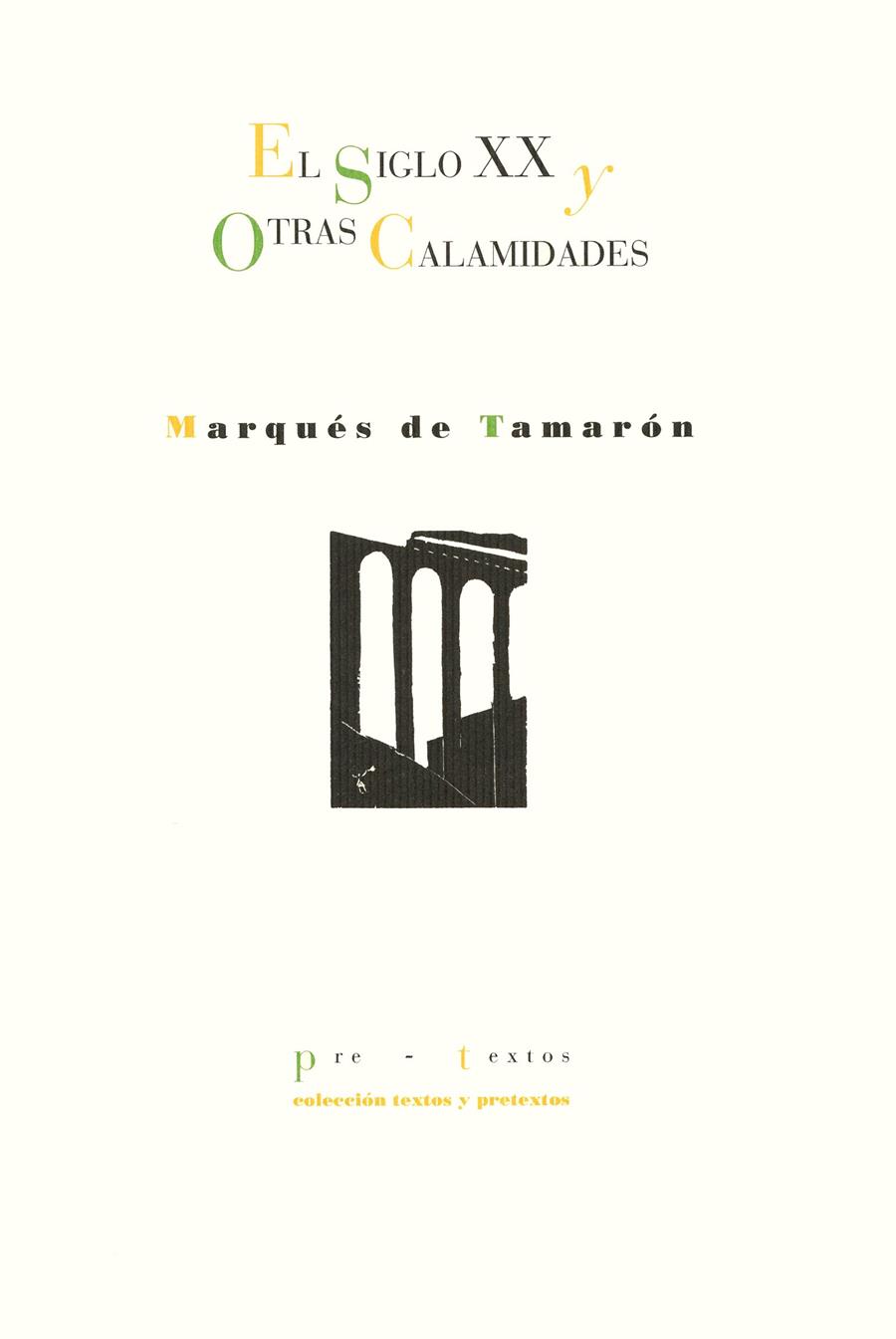 SIGLO XX Y OTRAS CALAMIDADES, EL | 9788481911411 | TAMARON, MARQUES DE | Galatea Llibres | Llibreria online de Reus, Tarragona | Comprar llibres en català i castellà online