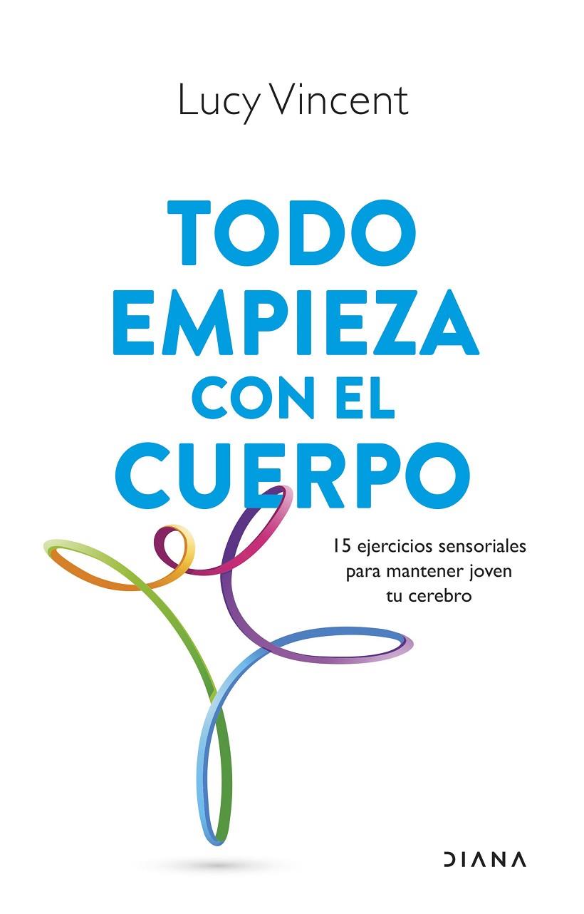 TODO EMPIEZA CON EL CUERPO | 9788411191593 | VINCENT, LUCY | Galatea Llibres | Librería online de Reus, Tarragona | Comprar libros en catalán y castellano online