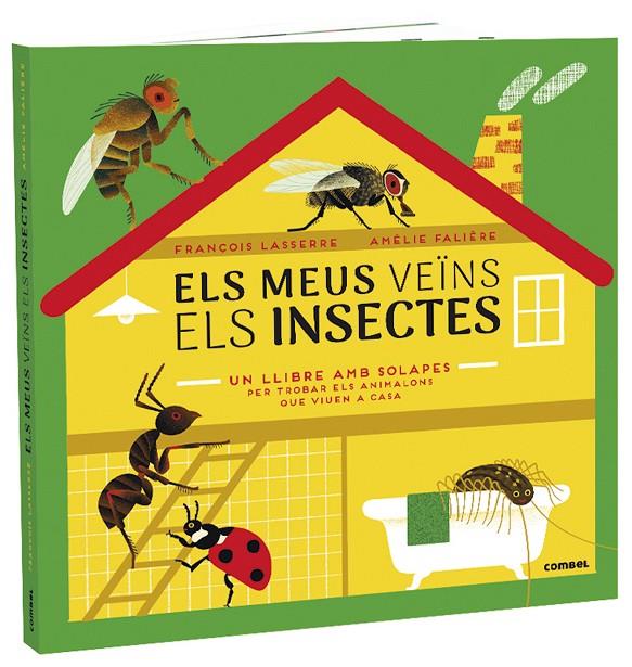 ELS MEUS VEÏNS ELS INSECTES | 9788491015970 | LASSERRE, FRANÇOIS | Galatea Llibres | Librería online de Reus, Tarragona | Comprar libros en catalán y castellano online
