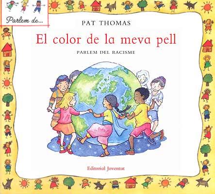 COLOR DE LA MEVA PELL, EL | 9788426136480 | THOMAS, PAT | Galatea Llibres | Librería online de Reus, Tarragona | Comprar libros en catalán y castellano online