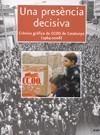 PRESENCIA DECISIVA, UNA | 9788493522872 | CCOO DE CATALUNYA/YSAS, PERE | Galatea Llibres | Librería online de Reus, Tarragona | Comprar libros en catalán y castellano online