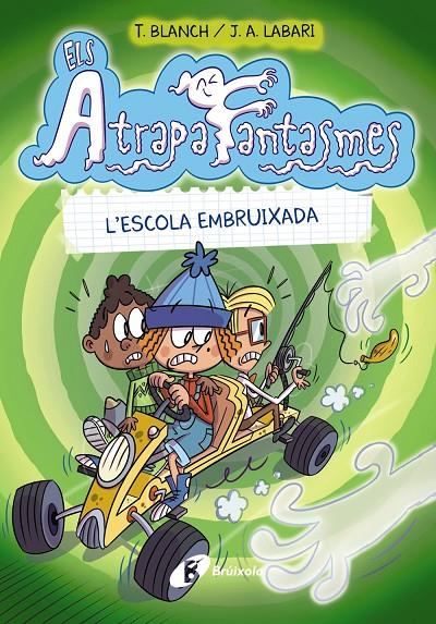 ELS ATRAPAFANTASMES, 2. L'ESCOLA EMBRUIXADA | 9788413490991 | BLANCH, TERESA | Galatea Llibres | Librería online de Reus, Tarragona | Comprar libros en catalán y castellano online