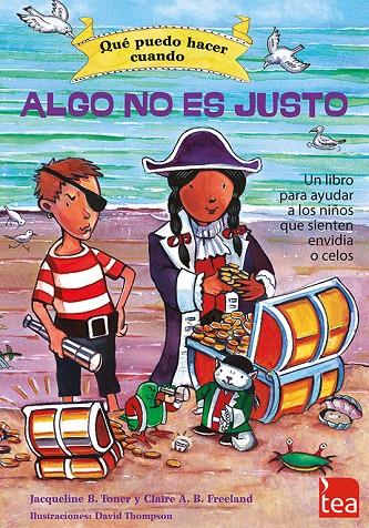 QUE PUEDO HACER CUANDO ALGO NO ES JUSTO | 9788416231256 | TONER, JACQUELINE B./FREELAND, CLAIRE A. B. | Galatea Llibres | Librería online de Reus, Tarragona | Comprar libros en catalán y castellano online