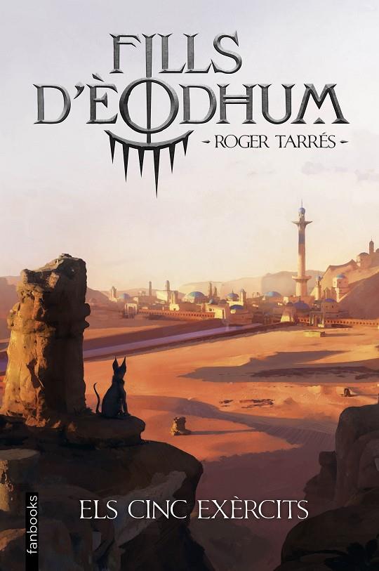 FILLS D'ÈODHUM 2. ELS CINC EXÈRCITS | 9788410028951 | TARRÉS RODRIGO, ROGER | Galatea Llibres | Llibreria online de Reus, Tarragona | Comprar llibres en català i castellà online