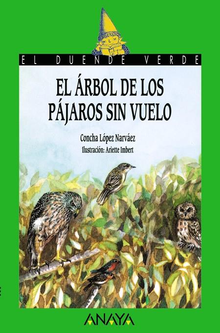 EL ÁRBOL DE LOS PÁJAROS SIN VUELO | 9788420729053 | LÓPEZ NARVÁEZ, CONCHA | Galatea Llibres | Llibreria online de Reus, Tarragona | Comprar llibres en català i castellà online