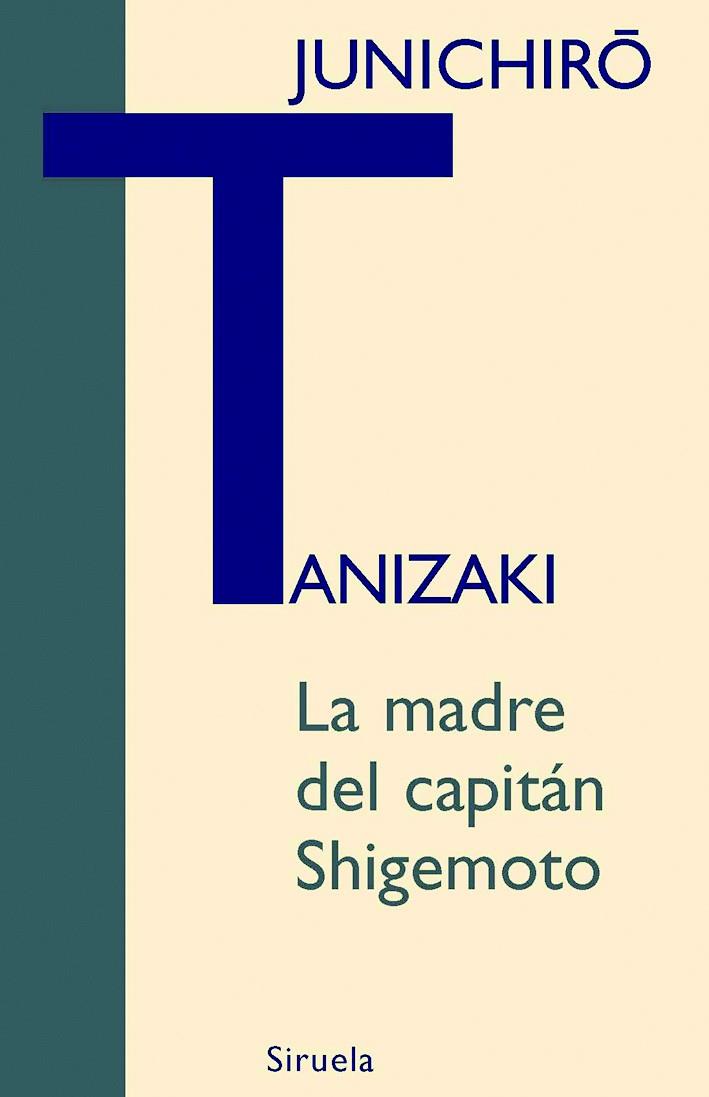 MADRE DEL CAPITAN SHIGEMOTO, LA | 9788498411768 | JUNICHIRO, TANIZAKI | Galatea Llibres | Librería online de Reus, Tarragona | Comprar libros en catalán y castellano online