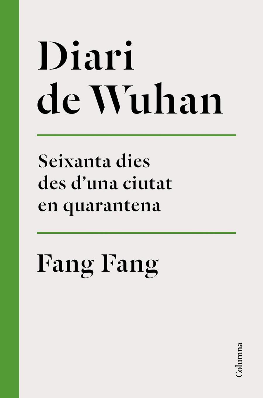 DIARI DE WUHAN | 9788466426848 | FANG, FANG | Galatea Llibres | Librería online de Reus, Tarragona | Comprar libros en catalán y castellano online