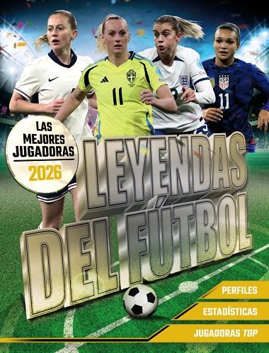 LEYENDAS DEL FUTBOL LAS MEJORES JUGADORAS 2026 | 9791387775032 | PETTMAN, KEVIN | Galatea Llibres | Llibreria online de Reus, Tarragona | Comprar llibres en català i castellà online