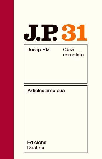 JOSEP PLA O.C. 31 ARTICLES AMB CUA | 9788497101714 | PLA, JOSEP | Galatea Llibres | Llibreria online de Reus, Tarragona | Comprar llibres en català i castellà online