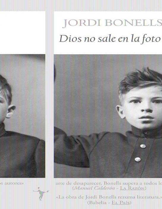 DIOS NO SALE EN LA FOTO | 9788496601215 | BONELLS, JORDI | Galatea Llibres | Librería online de Reus, Tarragona | Comprar libros en catalán y castellano online