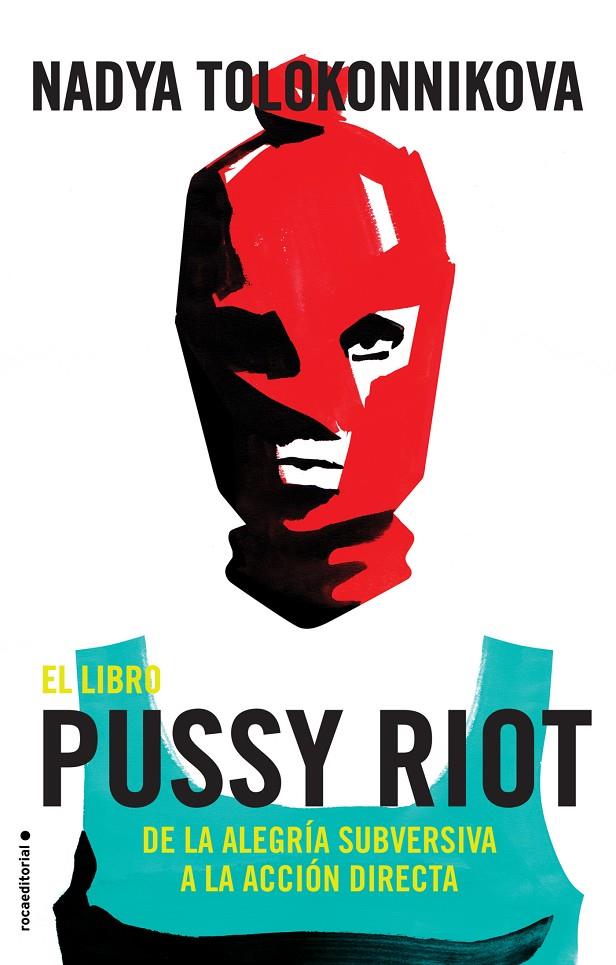 EL LIBRO PUSSY RIOT | 9788417092863 | TOLOKONNIKOVA, NADYA | Galatea Llibres | Llibreria online de Reus, Tarragona | Comprar llibres en català i castellà online