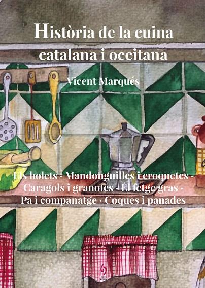 HISTÒRIA DE LA CUINA CATALANA I OCCITANA. VOLUM 8 | 9788412980677 | MARQUÉS, VICENT | Galatea Llibres | Librería online de Reus, Tarragona | Comprar libros en catalán y castellano online