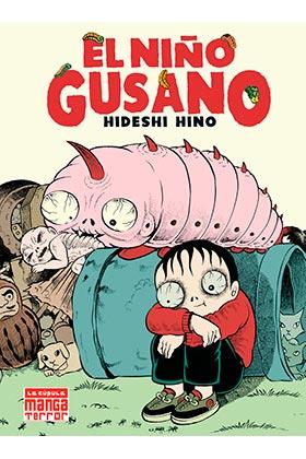 EL NIÑO GUSANO | 9788417442644 | HINO, HIDESHI | Galatea Llibres | Librería online de Reus, Tarragona | Comprar libros en catalán y castellano online