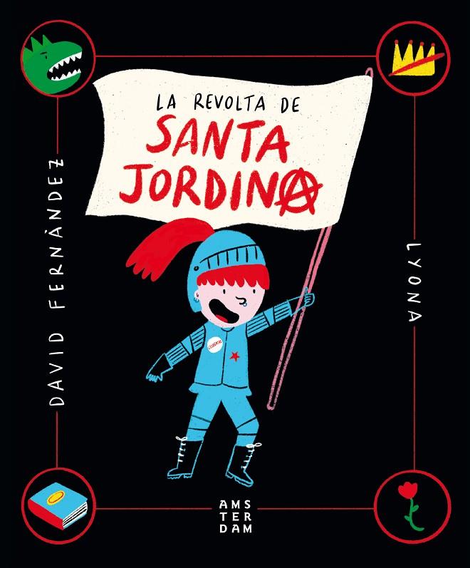LA REVOLTA DE SANTA JORDINA | 9788416743865 | FERNANDEZ, DAVID; LYONA | Galatea Llibres | Librería online de Reus, Tarragona | Comprar libros en catalán y castellano online