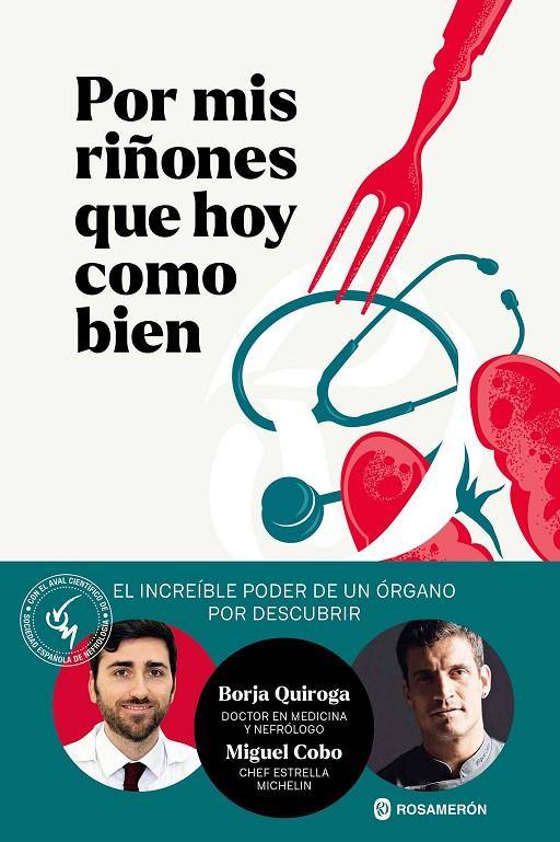POR MIS RIÑONES QUE HOY COMO BIEN | 9788412871609 | QUIROGA, BORJA/COBO, MIGUEL | Galatea Llibres | Librería online de Reus, Tarragona | Comprar libros en catalán y castellano online