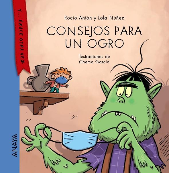 CONSEJOS PARA UN OGRO | 9788469886113 | ANTÓN, ROCÍO/NÚÑEZ, LOLA | Galatea Llibres | Llibreria online de Reus, Tarragona | Comprar llibres en català i castellà online