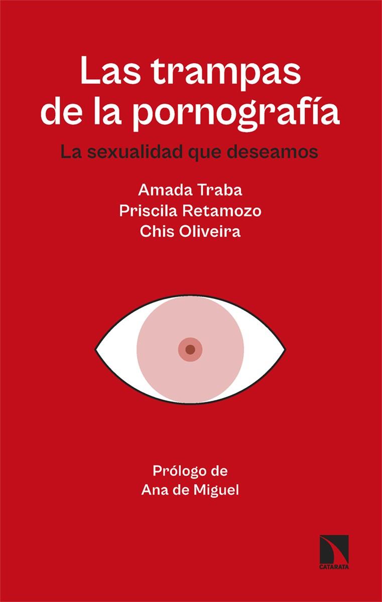 LAS TRAMPAS DE LA PORNOGRAFÍA | 9788410674066 | OLIVEIRA, CHIS/TRABA, AMADA/RETAMOZO, PRISCILA | Galatea Llibres | Llibreria online de Reus, Tarragona | Comprar llibres en català i castellà online