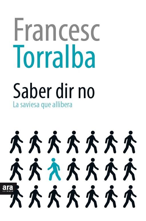 SABER DIR NO | 9788416154616 | TORRALBA, FRANCESC | Galatea Llibres | Librería online de Reus, Tarragona | Comprar libros en catalán y castellano online