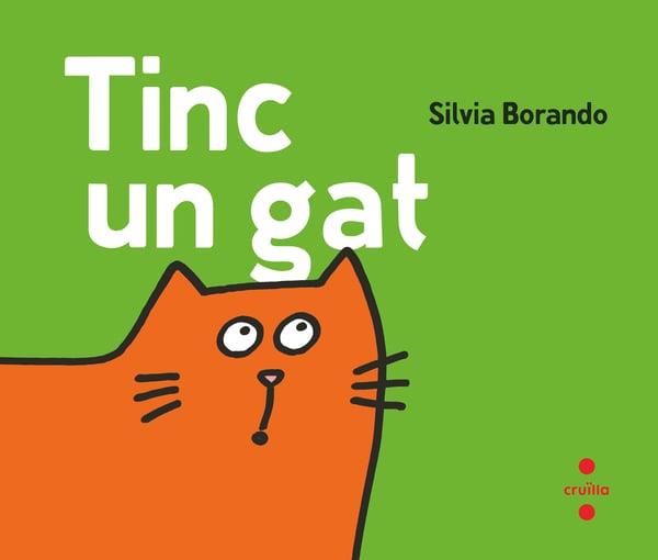TINC UN GAT | 9788466160148 | BORANDO, SILVIA | Galatea Llibres | Llibreria online de Reus, Tarragona | Comprar llibres en català i castellà online