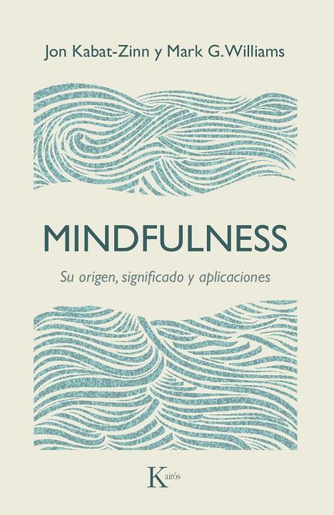 MINDFULNESS | 9788499885476 | KABAT ZINN, JON | Galatea Llibres | Librería online de Reus, Tarragona | Comprar libros en catalán y castellano online