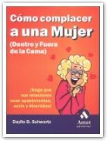 COMO COMPLACER A UNA MUJER | 9788480885720 | SCHWARTZ, DAYLLE D. | Galatea Llibres | Llibreria online de Reus, Tarragona | Comprar llibres en català i castellà online