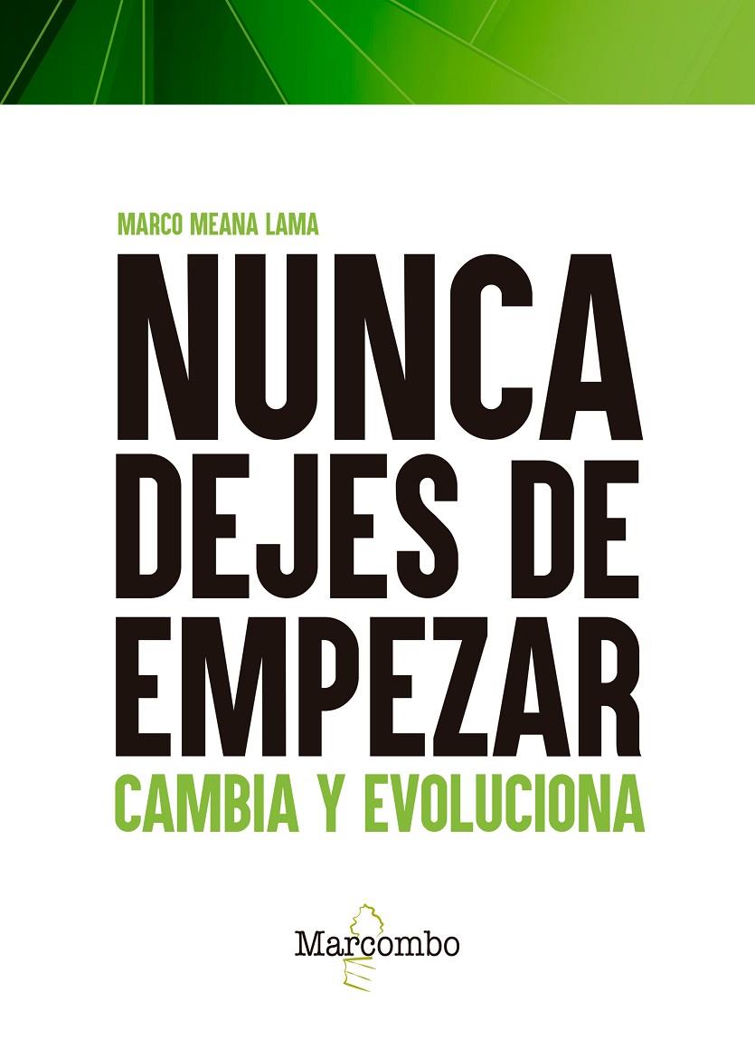 NUNCA DEJES DE EMPEZAR | 9788426732750 | MEANA LAMA, MARCO | Galatea Llibres | Llibreria online de Reus, Tarragona | Comprar llibres en català i castellà online