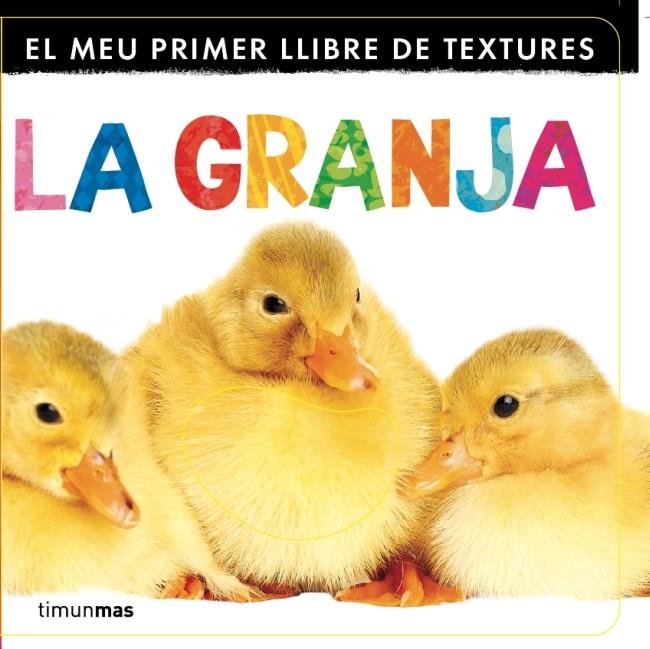 EL MEU PRIMER LLIBRE DE TEXTURES. LA GRANJA | 9788499329833 | Galatea Llibres | Librería online de Reus, Tarragona | Comprar libros en catalán y castellano online