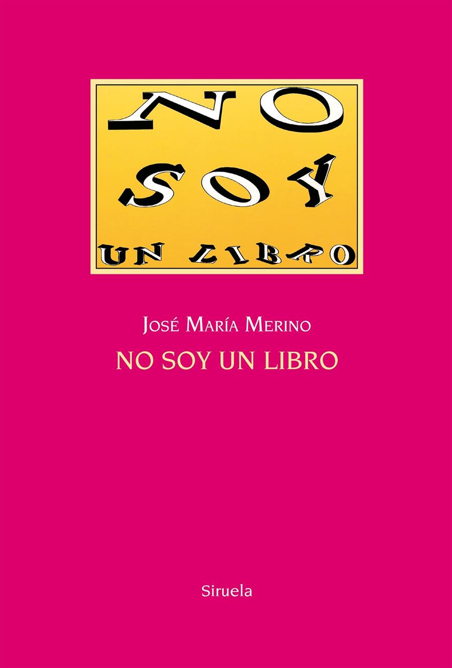 NO SOY UN LIBRO | 9788416396863 | MERINO, JOSÉ MARÍA | Galatea Llibres | Librería online de Reus, Tarragona | Comprar libros en catalán y castellano online