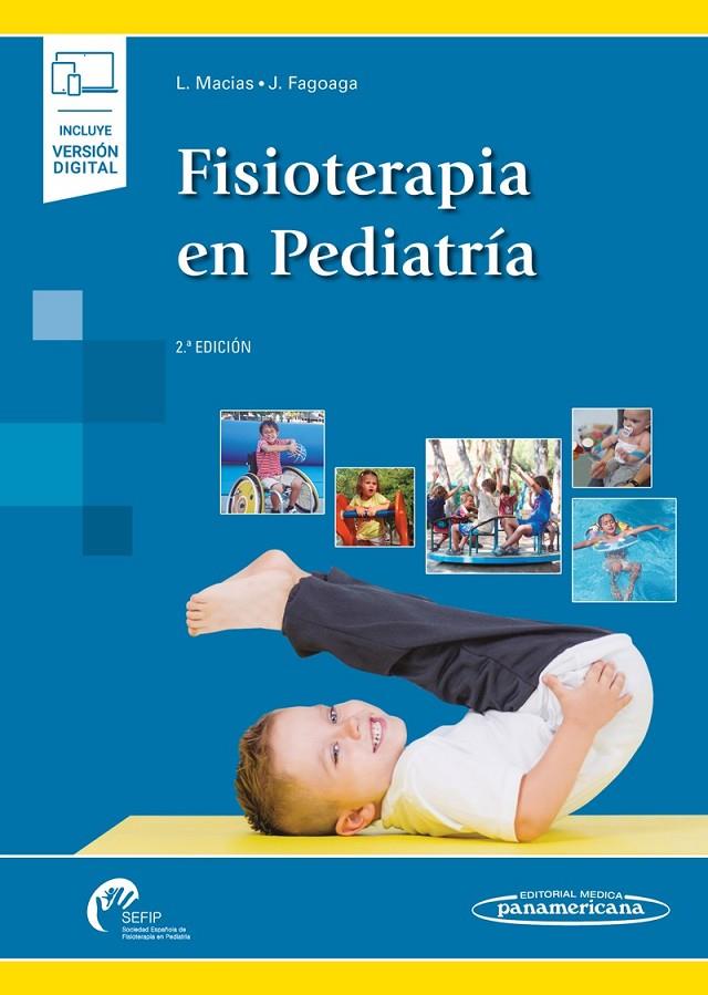 FISIOTERAPIA EN PEDIATRIA | 9788491102120 | MARÍA LOURDES MACÍAS MERLO/JOAQUÍN FAGOAGA MATA | Galatea Llibres | Librería online de Reus, Tarragona | Comprar libros en catalán y castellano online