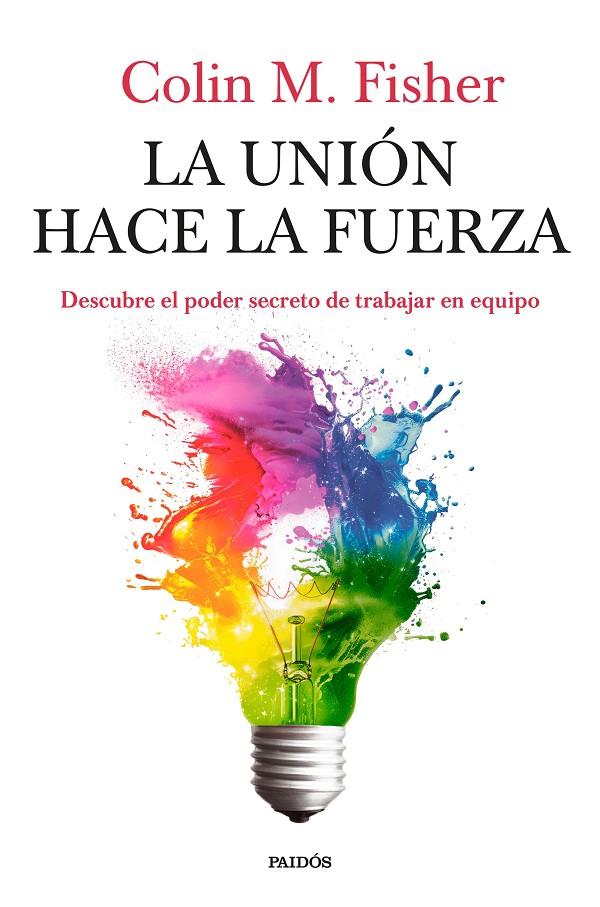LA UNIÓN HACE LA FUERZA | 9788449345012 | FISHER, COLIN M. | Galatea Llibres | Librería online de Reus, Tarragona | Comprar libros en catalán y castellano online