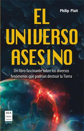 EL UNIVERSO ASESINO | 9788415256687 | PLAIT, PHILIP | Galatea Llibres | Librería online de Reus, Tarragona | Comprar libros en catalán y castellano online