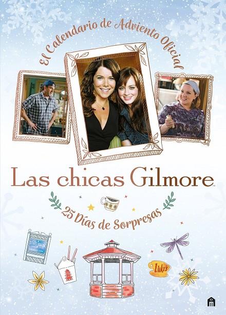LAS CHICAS GILMORE. EL CALENDARIO DE ADVIENTO OFICIAL. 25 DÍAS DE REGALOS Y SORPRESAS | 9791259578327 | AA.VV | Galatea Llibres | Llibreria online de Reus, Tarragona | Comprar llibres en català i castellà online
