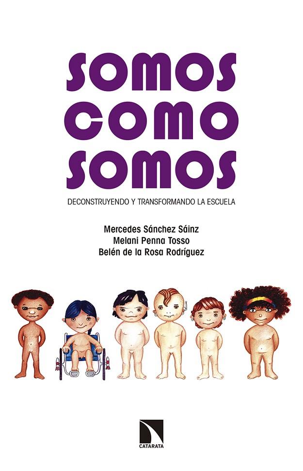 SOMOS COMO SOMOS | 9788490971789 | PENNA TOSSO, MELANI | Galatea Llibres | Llibreria online de Reus, Tarragona | Comprar llibres en català i castellà online