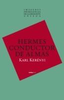 HERMES, EL CONDUCTOR DE ALMAS | 9788496867611 | KERÉNYI, KARL | Galatea Llibres | Librería online de Reus, Tarragona | Comprar libros en catalán y castellano online