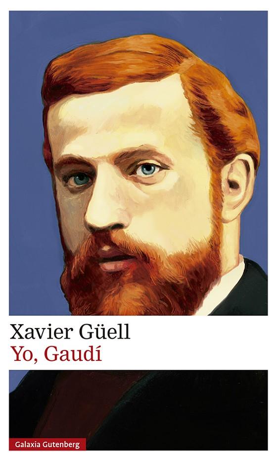 YO, GAUDÍ | 9788417747169 | GÜELL, XAVIER | Galatea Llibres | Llibreria online de Reus, Tarragona | Comprar llibres en català i castellà online
