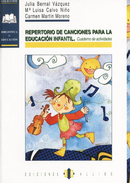 REPERTORIO DE CANCIONES PARA LA EDUCACION INFANTIL. CUADERNO | 9788495212368 | BERNAL VAZQUEZ, JULIA Y OTRAS | Galatea Llibres | Librería online de Reus, Tarragona | Comprar libros en catalán y castellano online