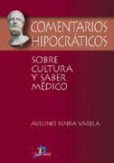 COMENTARIOS HIPOCRATICOS SOBRE CULTURA Y SABER MEDICO | 9788479786656 | SENRA VARELA, A. | Galatea Llibres | Llibreria online de Reus, Tarragona | Comprar llibres en català i castellà online