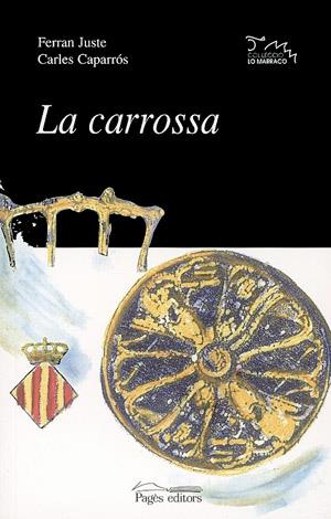 CARROSSA, LA | 9788479356927 | CAPARROS, CARLES | Galatea Llibres | Llibreria online de Reus, Tarragona | Comprar llibres en català i castellà online