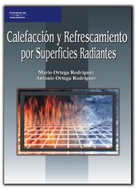 CALEFACCION Y REFRESCAMIENTO POR SUPERFICIES RADIANTES | 9788428327411 | ORTEGA RODRIGUEZ | Galatea Llibres | Llibreria online de Reus, Tarragona | Comprar llibres en català i castellà online