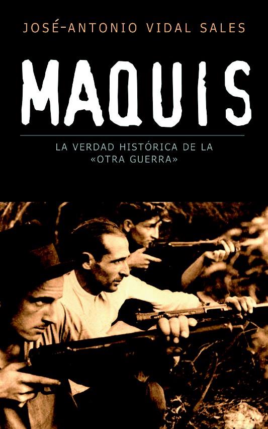 MAQUIS | 9788467020823 | VIDAL SALES, JOSE ANTONIO | Galatea Llibres | Llibreria online de Reus, Tarragona | Comprar llibres en català i castellà online