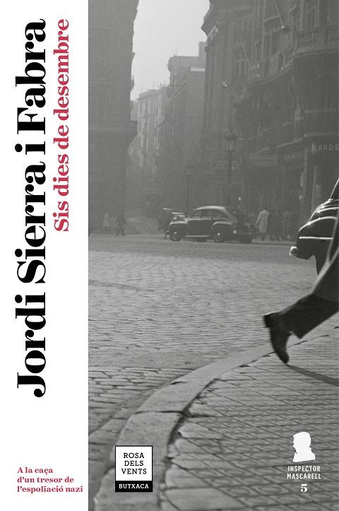 SIS DIES DE DESEMBRE (INSPECTOR MASCARELL 5) | 9788417444082 | SIERRA I FABRA, JORDI | Galatea Llibres | Llibreria online de Reus, Tarragona | Comprar llibres en català i castellà online