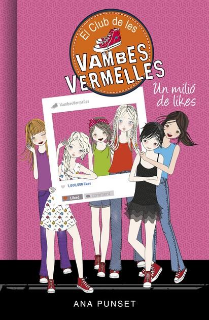 EL CLUB DE LES VAMBES VERMELLES 12. UN MILIÓ DE LIKES  | 9788490438336 | PUNSET, ANA | Galatea Llibres | Librería online de Reus, Tarragona | Comprar libros en catalán y castellano online